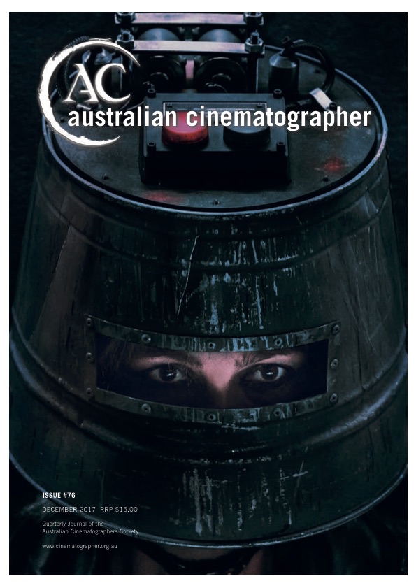 AUSTRALIAN CINEMATOGRAPHER magazine cover Issue 76  December 2017