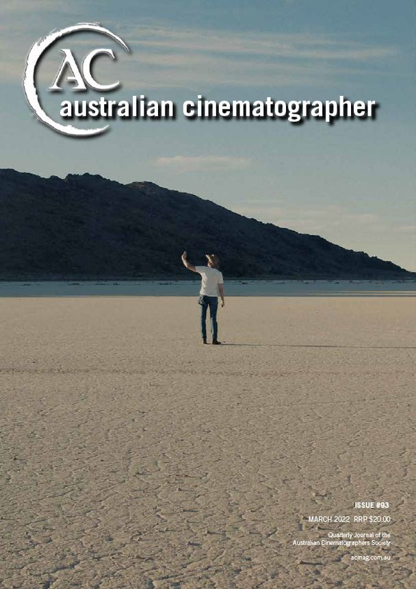 AUSTRALIAN CINEMATOGRAPHER magazine cover Issue 93  March 2022