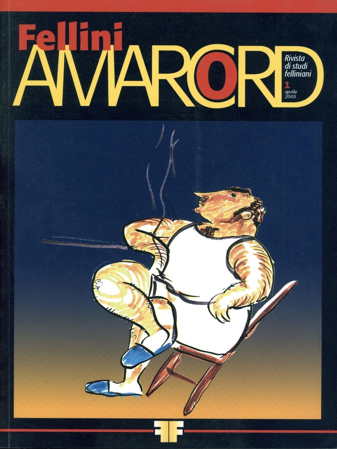 FELLINI AMARCORD magazine cover Issue 1 April 2005
