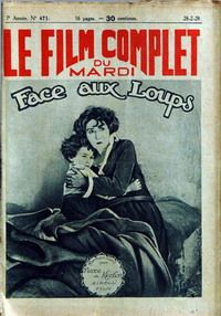 FILM COMPLET | LE magazine cover Issue 471 February 1928