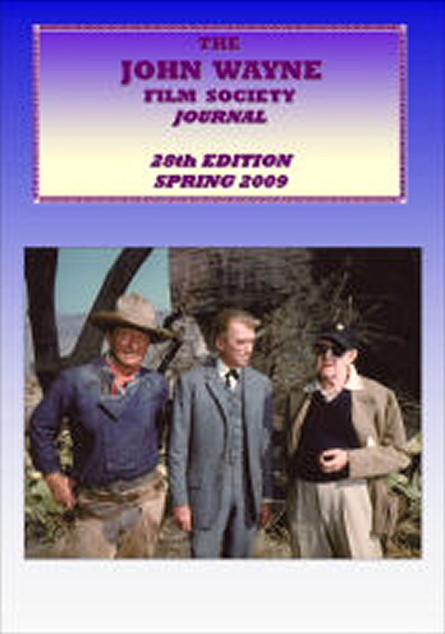 JOHN WAYNE FILM SOCIETY JOURNAL magazine cover Spring 2009
