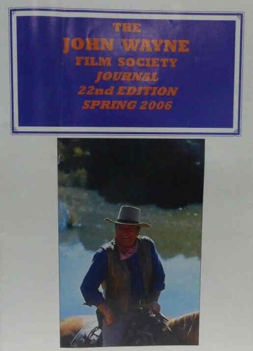 JOHN WAYNE FILM SOCIETY JOURNAL magazine cover Issue 22 Spring 2006